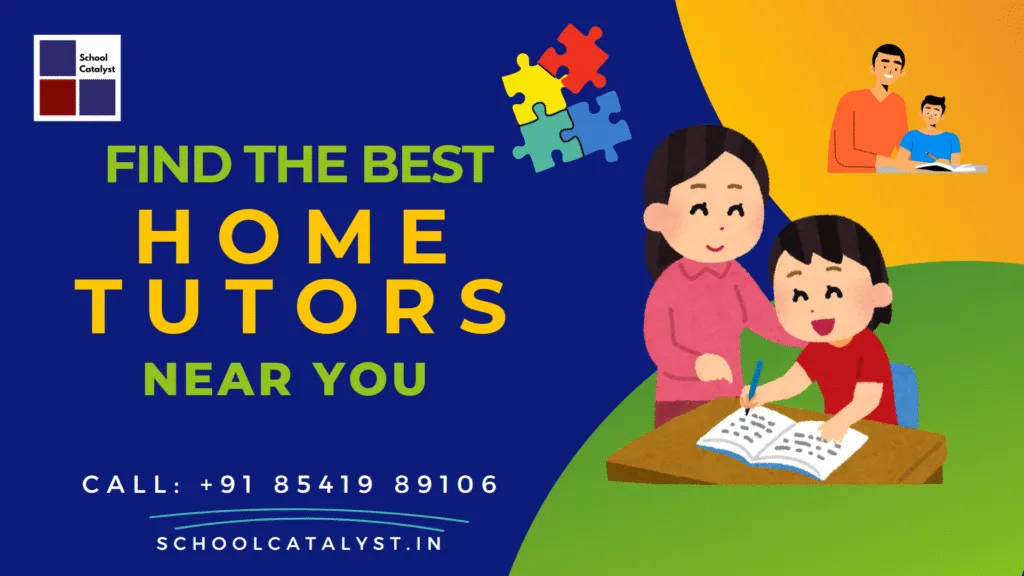 Home tutor near me - Home tuition near me - School Catalyst